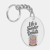 Het leven is zoeter met donuts sleutelhanger (Voorkant Links)