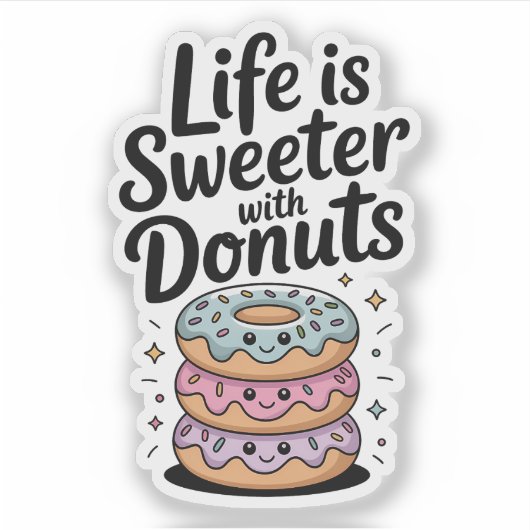 Het leven is zoeter met donuts sticker (Voorkant)