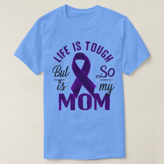 Het leven is zwaar, maar mijn moeder ook t-shirt (Design voorkant)