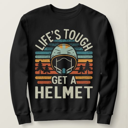 Het leven is zwaar. Pak een helm, man Trui (Design voorkant)