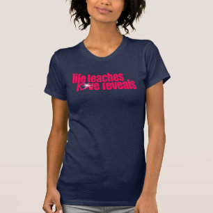 Het leven leert liefde onthult dames roze tekst to t-shirt