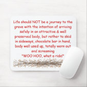 Het leven mag GEEN reis naar de g... Muismat (Met muis)