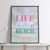 Het leven moet een strandtypografie-poster zijn poster