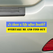 Het leven na dood bumpersticker (Op auto)