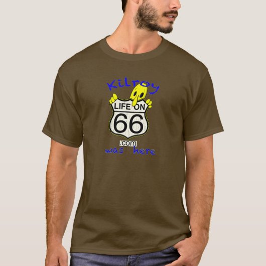 Het leven op 66 kilroy was hier t-shirt brown (Voorkant)