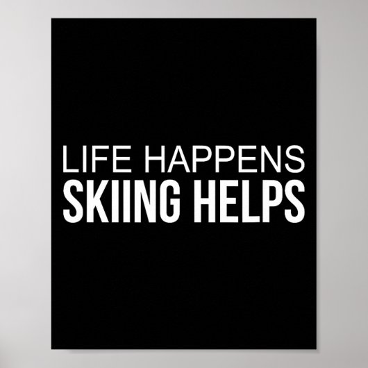 Het leven overkomt je - skiën helpt - poster (Voorkant)