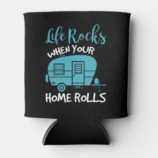 Het leven steekt wanneer uw huis  RV rolt Blikjeskoeler (Voorkant)