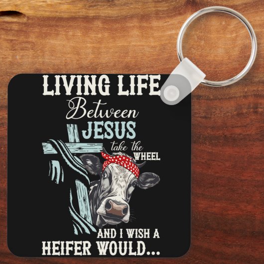 Het leven tussen Jezus neemt het wiel dat ik wil.. Sleutelhanger (Achterkant)