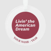 Het leven van de Amerikaanse droom 2 Ornament (achterkant)