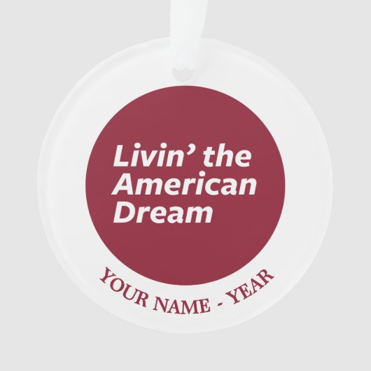 Het leven van de Amerikaanse droom 2 Ornament (voorkant)