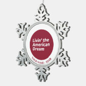 Het leven van de Amerikaanse droom 2 Tin Sneeuwvlok Ornament (Rechts)