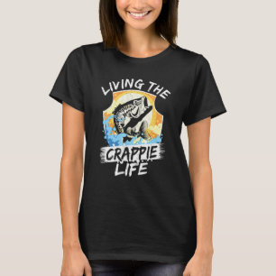 Het leven van de Crappie Life Vist vissers T-shirt