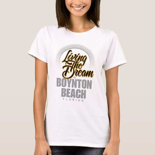 Het leven van de droom in Boynton Beach T-shirt (Voorkant)
