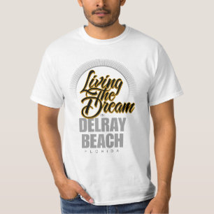 Het leven van de droom in Delray Beach T-shirt