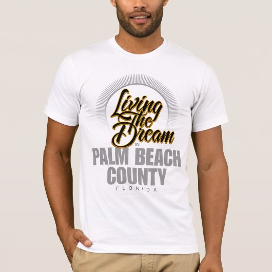 Het leven van de droom in Palm Beach County T-shirt (Voorkant)