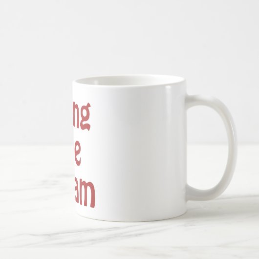 Het leven van de droom koffiemok (Rechts)