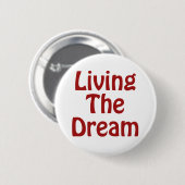 Het leven van de droom ronde button 5,7 cm (Voorkant /achterkant)