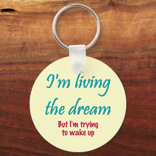Het leven van de droom sleutelhanger (Voorkant)