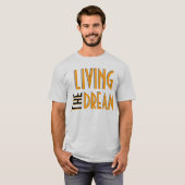 Het leven van de droom t-shirt (Voorkant volledig)