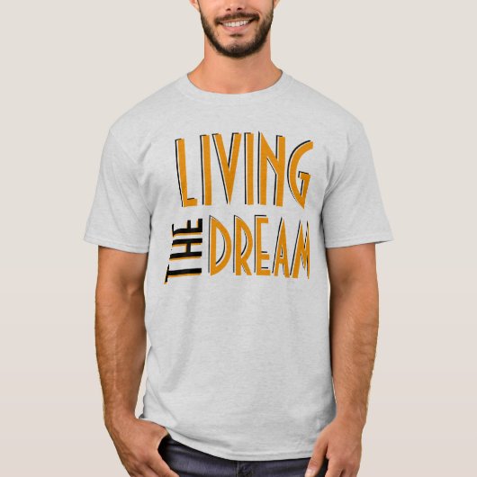 Het leven van de droom t-shirt (Voorkant)