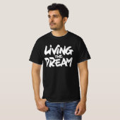 Het leven van de droom t-shirt (Voorkant volledig)