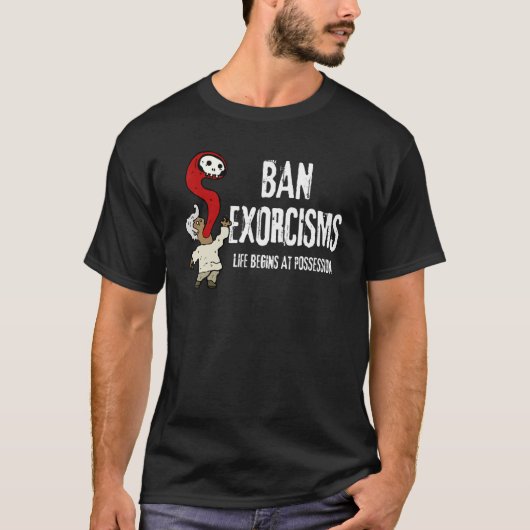 Het leven van de Exorcismie van het verbod begint  T-shirt (Voorkant)