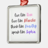 Het leven van de Golden Girls Metalen Ornament (Links)