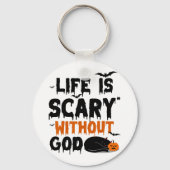 Het leven van de herfst is beangstigend zonder God Sleutelhanger (Voorkant)