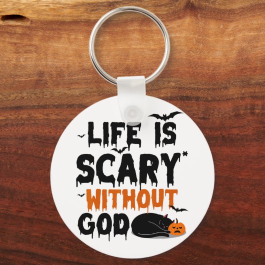Het leven van de herfst is beangstigend zonder God Sleutelhanger (Voorkant)