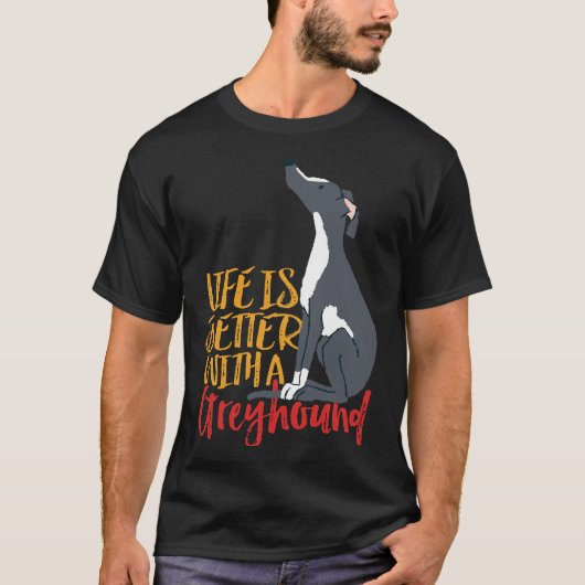 Het leven van de hond is beter met een windhond t-shirt (Voorkant)