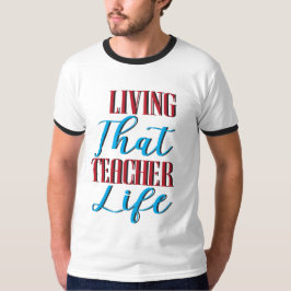 Het leven van de leraar t-shirt