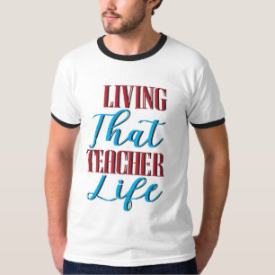 Het leven van de leraar t-shirt