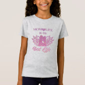 Het leven van de moeder is het beste leven T-Shirt (Voorkant)