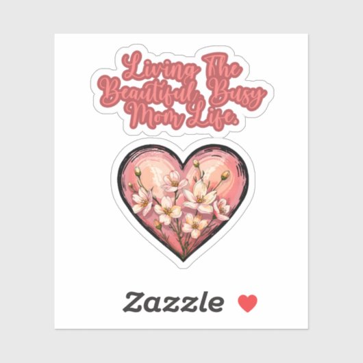 Het Leven Van De Mooie Bezig Moeder Leven Ontwerp Sticker (Vel)
