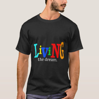 Het leven van de Motivatie droom T-shirt