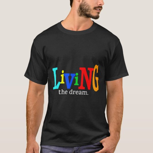 Het leven van de Motivatie droom T-shirt (Voorkant)