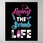 Het leven van de Scrub Leven - Stethoscoop Gift Poster (Voorkant)
