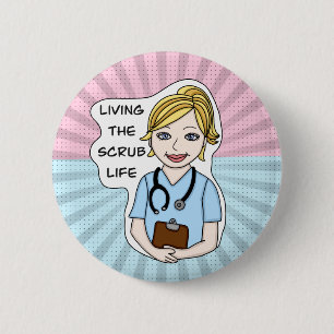 Het leven van de Scrub   Zuster, zorgverlener, art Ronde Button 5,7 Cm