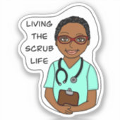 Het leven van de Scrub | Zuster, zorgverlener, art Sticker (Voorkant)