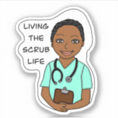 Het leven van de Scrub | Zuster, zorgverlener, art Sticker (Voorkant)