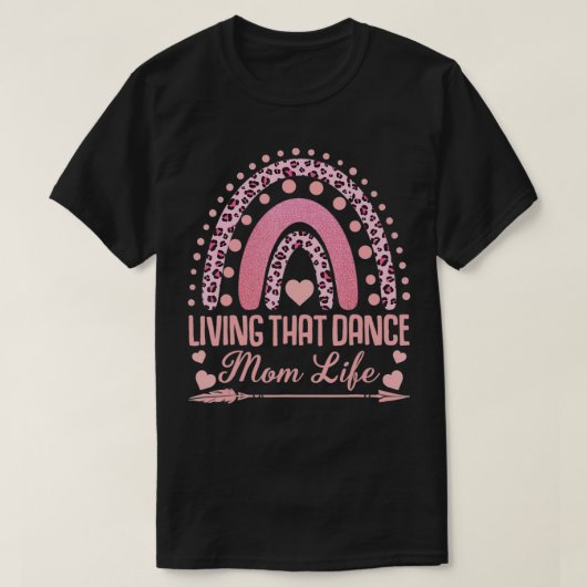 Het leven van die Dance Mam Life Leopard Rainbow M T-shirt (Design voorkant)