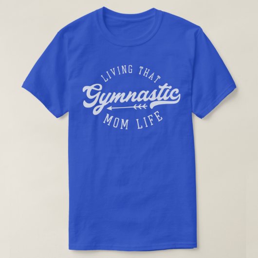 het leven van die Gymnastische mama 2 T-shirt (Design voorkant)
