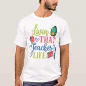 Het leven van die leraar t-shirt (Voorkant)