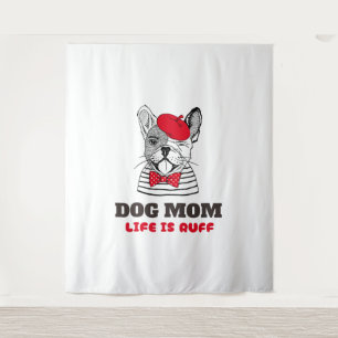 Het leven van Dog Mam is ruff Wandkleed