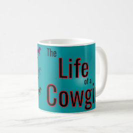 Het leven van een cowgirl koffiemok