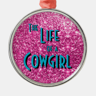 Het leven van een cowgirl - Roze glinster versie Metalen Ornament