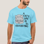 Het leven van een kat t-shirt (Voorkant)