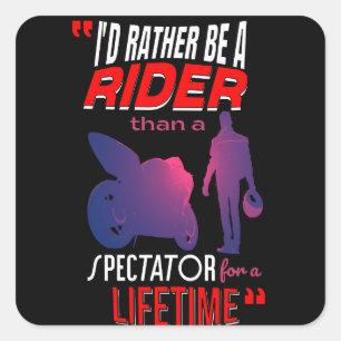 Het leven van een motorrijder: rijden, niet kijken vierkante sticker