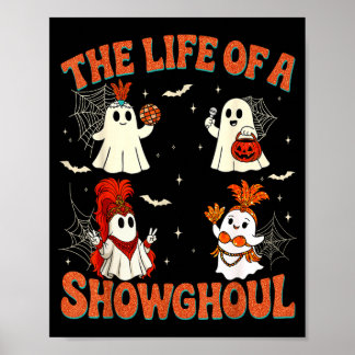 Het leven van een showghoul grappig halloween spoo poster