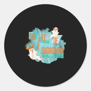 Het leven van een showghoul grappig halloween spoo ronde sticker